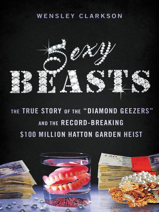 Title details for Sexy Beasts by Wensley Clarkson - Wait list